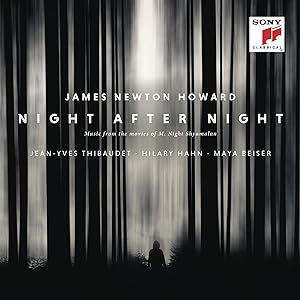 James Newton Howard: Night After Night - Music from the Movies of M. Night Shyamalan